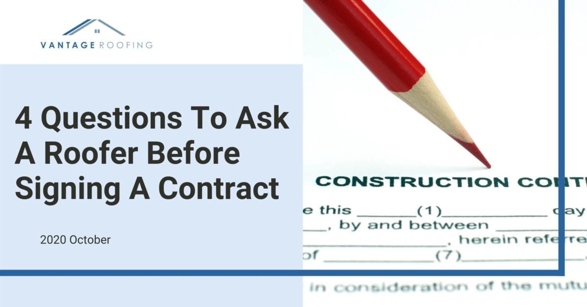 4 Questions To Ask A Roofer Before Signing A Contract